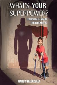 What's Your Superpower