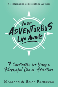 Your Adventurous Life Awaits