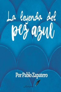 leyenda del pez azul