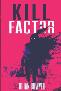 Kill Factor