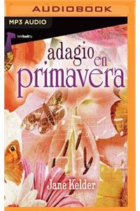 Adagio En Primavera