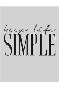 Keep life simple