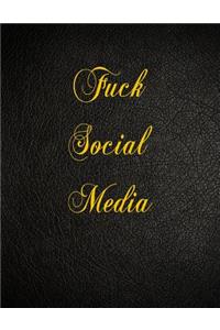 Fuck Social Media