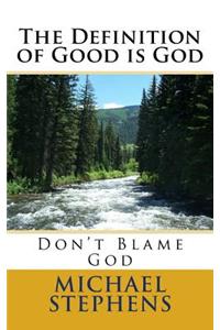 The Definition of Good Is God