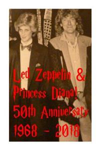 Led Zeppelin & Princess Diana!