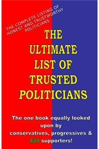 The Ultimate List Of Trusted Politicians