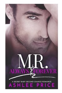 Mr. Always & Forever
