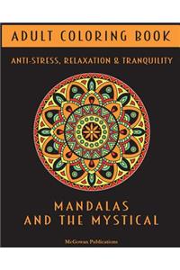 Adult Coloring Book - Mandalas and the mystical