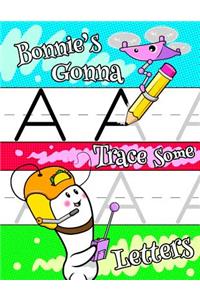 Bonnie's Gonna Trace Some Letters