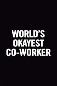 World's Okayest Co-Worker
