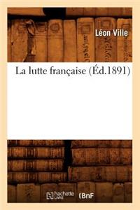 La Lutte Française (Éd.1891)