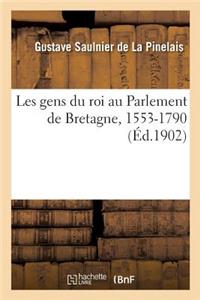 Les Gens Du Roi Au Parlement de Bretagne, 1553-1790