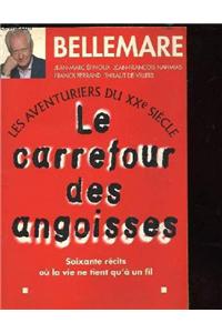 Carrefour Des Angoisses (Le)
