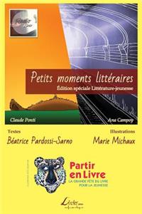 Petits Moments Littï¿½raires: ï¿½dition Spï¿½ciale Partir En Livre 2018
