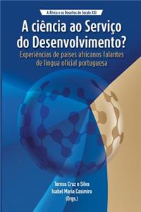 A Ciência ao Serviço do Desenvolvimento?