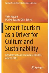 Smart Tourism as a Driver for Culture and Sustainability