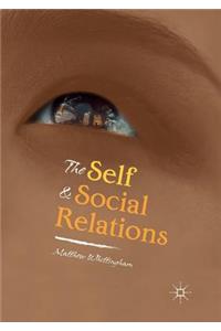 The Self and Social Relations