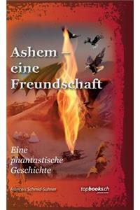 Ashem - eine Freundschaft