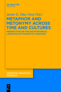 Metaphor and Metonymy across Time and Cultures