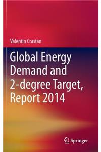 Global Energy Demand and 2-Degree Target, Report 2014