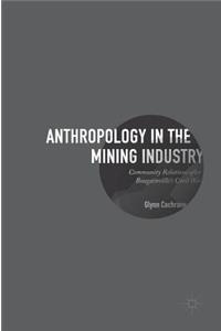 Anthropology in the Mining Industry