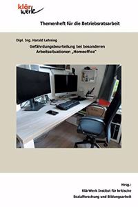 Gefährdungsbeurteilung bei besonderen Arbeitssituationen Homeoffice