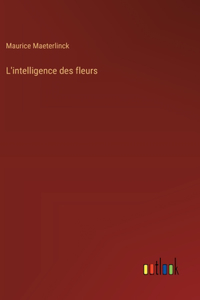 L'intelligence des fleurs