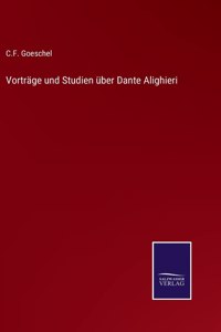 Vorträge und Studien über Dante Alighieri