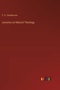 Lectures on Natural Theology