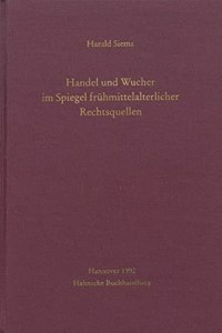 Handel Und Wucher Im Spiegel Fruhmittelalterlicher Rechtsquellen
