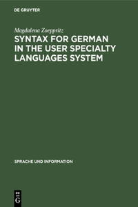 Syntax for German in the User Specialty Languages System