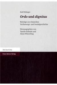 Ordo Und Dignitas: Beitrage Zur Romischen Verfassungs- Und Sozialgeschichte