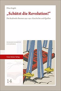Schutzt Die Revolution!