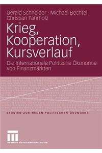 Krieg, Kooperation, Kursverlauf