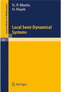Local Semi-Dynamical Systems