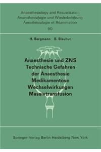Anaesthesie Und Zns, Technische Gefahren Der Anaesthesie, Medikamentöse Wechselwirkungen Massivtransfusion: Beiträge Und Diskussionen ... Der 13. Gemeinsamen Tagung Der Deutschen, Schweizerischen Und Österreichischen Gesellschaften Für Anaesthesiologie Und