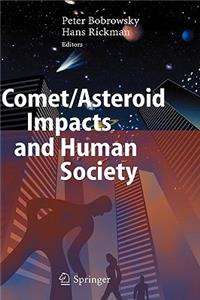 Comet/Asteroid Impacts and Human Society