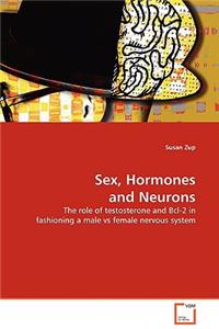 Sex, Hormones and Neurons