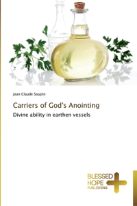 Carriers of God's Anointing