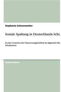 Soziale Spaltung in Deutschlands Schulen