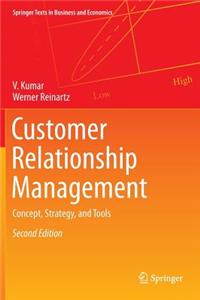 Customer Relationship Management: Concept, Strategy, and Tools