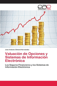 Valuación de Opciones y Sistemas de Información Electrónica