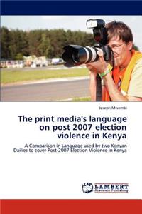 print media's language on post 2007 election violence in Kenya