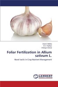 Foliar Fertilization in Allium sativum L.