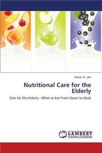 Nutritional Care for the Elderly