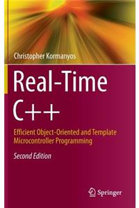 Real-Time C++: Efficient Object-Oriented and Template Microcontroller Programming