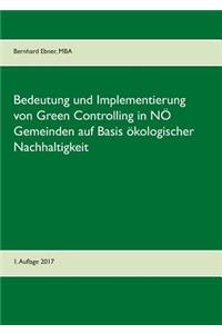 Bedeutung und Implementierung von Green Controlling in NÖ Gemeinden auf Basis ökologischer Nachhaltigkeit