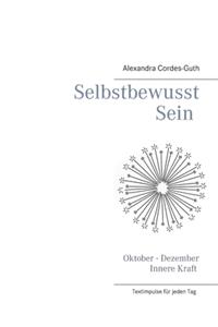 Selbstbewusst Sein - Innere Kraft