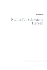 Nichts für schwache Herzen