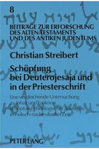 Schoepfung Bei Deuterojesaja Und in Der Priesterschrift